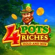 4 Pots Riches: Hold and Win